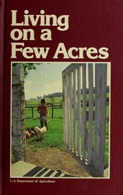Cover of: Living on a few acres. by 