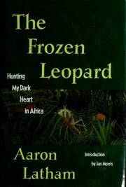 Cover of: The frozen leopard by Aaron Latham