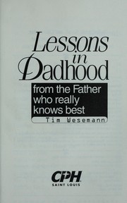 Cover of: Lessons in dadhood from the Father who really knows best