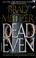 Cover of: Dead even