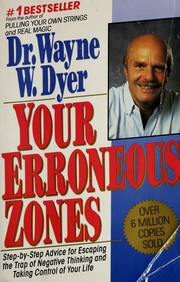 Cover of: Your erroneous zones by Wayne W. Dyer