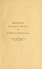 Cover of: Artificial Human Milk, and its Mode of Administration. by William Henry Cumming