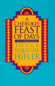 Cover of: A Cherokee Feast of Days by Joyce Sequichie Hifler