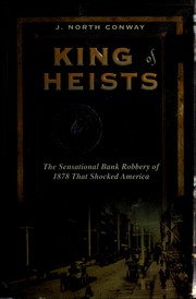 Cover of: King of heists by J. North Conway