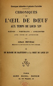 Cover of: Chroniques de l'oeil de boeuf aux temps de Louis XIV by Albert Meyrac