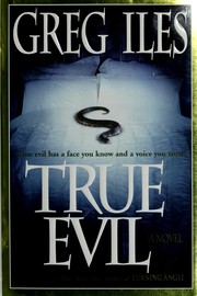 Cover of: True evil by Greg Iles