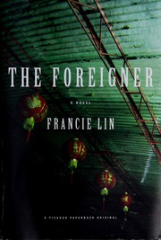Cover of: The Foreigner. by Francie Lin