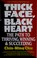 Cover of: Thick face, black heart