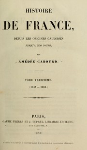 Cover of: Histoire de France, depuis les origines gauloises jusqu'à nos jours