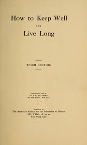 Cover of: How to keep well and live long by Schuyler Colfax] [from old catalog Matthews