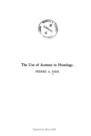 Cover of: The use of acetone in histology