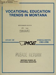 Cover of: Vocational enrollment trends in Montana, 1983 to 1990 by compiled by Pam Parsons.