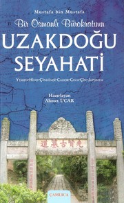Cover of: Bir Osmanlı Bürokratının Uzakdoğu Seyahati