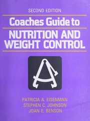 Coaches' guide to nutrition & weight control by Patricia Eisenman