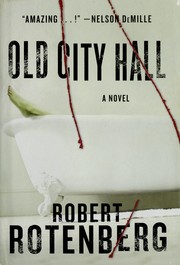 Cover of: Old City Hall by Robert Rotenberg, Robert Rotenberg