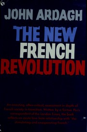 Cover of: The new French Revolution: a social & economic survey of France 1945-1967.