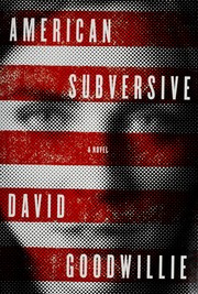 Cover of: American subversive: a novel