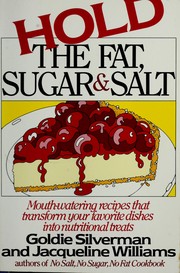Cover of: Hold the Fat, Sugar and Salt by J. G. Williams