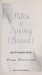 Cover of: Rites of spring (break) | Diana Peterfreund