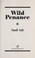 Cover of: Wild penance