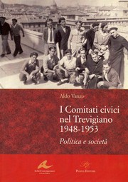 I Comitati civici nel Trevigiano 1948-1935 by Aldo Vanzo