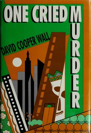 Cover of: One cried murder by David Cooper Wall