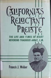 California's reluctant prelate by Francis J. Weber