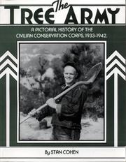 Cover of: The tree army: a pictorial history of the Civilian Conservation Corps, 1933-1942