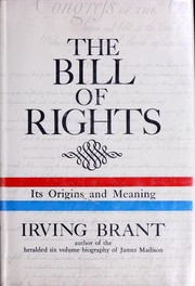 Cover of: The Bill of Rights: its origin and meaning