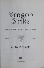 Cover of: Dragon strike by E. E. Knight