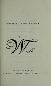 Cover of: The walk by Richard Paul Evans