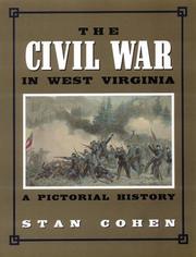 The Civil War in West Virginia by Stan Cohen