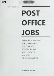 Cover of: Post Office jobs: explore and find jobs, prepare for the 473 Postal Exam, and locate all job opportunities