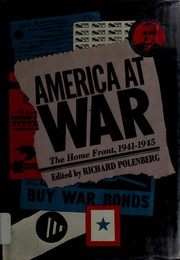 Cover of: America at war: the home front, 1941-1945. by Richard Polenberg