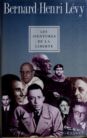 Cover of: Les aventures de la liberté by Bernard-Henri Lévy