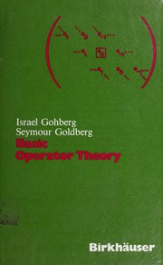 Cover of: Basic operator theory by Gohberg, I.