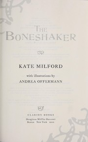 Cover of: The Boneshaker by Kate Milford