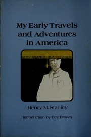 Cover of: My early travels and adventures in America | Henry M. Stanley