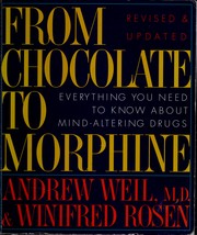 Cover of: From chocolate to morphine by Andrew Weil
