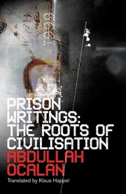 Cover of: The Roots of Civilisation: Prison Writings