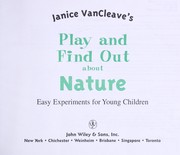 Janice Van Cleave's play and find out about nature by Janice Van Cleave