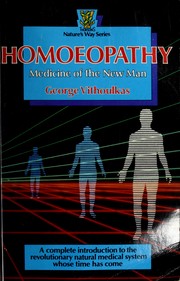 Cover of: Homoeopathy: medicine of the new man