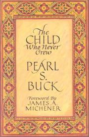 Cover of: The child who never grew by Pearl S. Buck