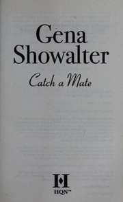 Cover of: Catch a mate by Gena Showalter