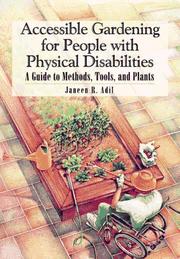 Cover of: Accessible gardening for people with physical disabilities
