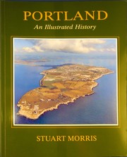 Portland, an Illustrated History by Stuart Morris