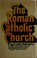 Cover of: The Roman Catholic Church
