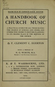 Cover of: A handbook of church music: a practical guide for all those having the charge of schools and choirs, and others who desire to restore plainsong to its proper place in the services of the church