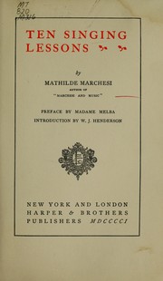 Cover of: Ten singing lessons by Mathilde Marchesi
