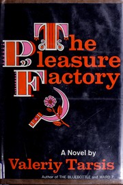 Cover of: The pleasure factory. by Valeriĭ Tarsis